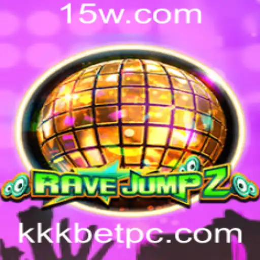 KKKBet - Explorando o Novo Jogo RaveJump2 e a Palavra-chave KKKBet